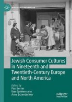 Jewish Consumer Cultures in Nineteenth and Twentieth-Century Europe and North America