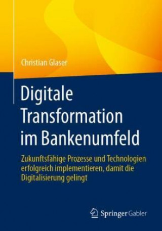 Digitale Transformation im Bankenumfeld