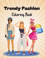 Trendy Fashion Coloring Book