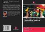 Automacao Industrial e Pesquisa de Robotica