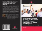 Desenho de Curriculo Baseado na Analise de Necessidades para Estudantes de Ingles para Negocios