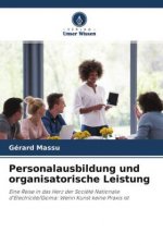 Personalausbildung und organisatorische Leistung