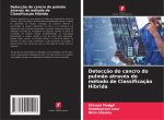 Deteccao do cancro do pulmao atraves do metodo de Classificacao Hibrida