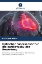 Optischer Fasersensor fur die kardiovaskulare Bewertung