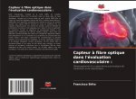 Capteur a fibre optique dans l'evaluation cardiovasculaire