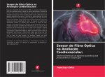 Sensor de Fibra Optica na Avaliacao Cardiovascular