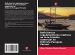 Deficiencias regulamentares relativas ao livre transito comercial no Hidrovia Paraguai-Parana