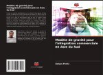 Modele de gravite pour l'integration commerciale en Asie du Sud