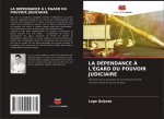 Dependance A l'Egard Du Pouvoir Judiciaire