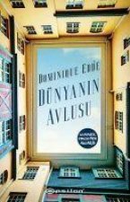 Dünyanin Avlusu