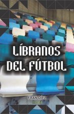 Libranos del futbol