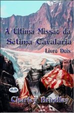 Ultima Missao da Setima Cavalaria