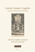 Racine's Roman Tragedies: Essays on Britannicus and Bérénice