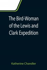 Bird-Woman of the Lewis and Clark Expedition