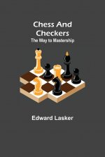 Chess and Checkers