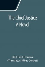 Chief Justice; A Novel