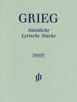 Grieg, Edvard - Sämtliche Lyrische Stücke
