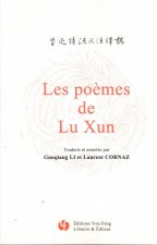 LES POÈMES DE LU XUN (BILINGUE CHINOIS avec Pinyin-FRANÇAIS)