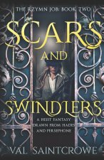 Scars and Swindlers