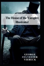 House of the Vampire Illustrated