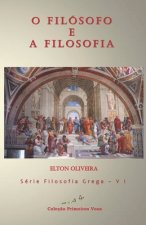 O Filosofo e a Filosofia