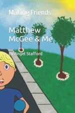 Matthew McGee & Me