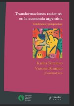 Transformaciones recientes en la economia argentina