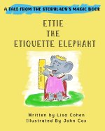 Ettie the Etiquette Elephant