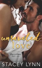 Unraveled Love