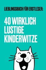 40 wirklich lustige Kinderwitze fur Erstleser
