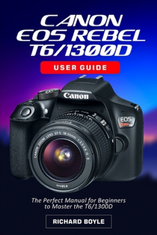 Canon EOS Rebel T7i/800D User Guide