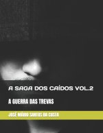 Saga DOS Caidos Vol.2