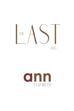 Last Day - Ann Elizabeth