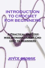 Introduction to Crochet for Beginners