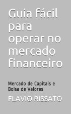 Guia facil para operar no mercado financeiro