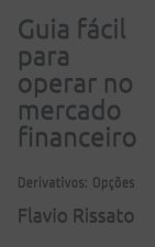 Guia facil para operar no mercado financeiro