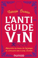 L'anti-guide du vin - 2e éd.