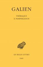 Œuvres. Tome X : Thériaque à Pamphilianos