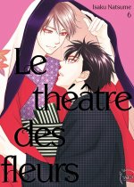 Théâtre des fleurs (Le) T06