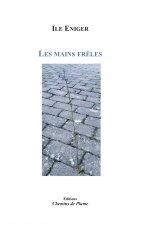 Les mains frêles