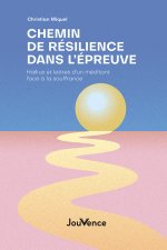Chemin de résilience dans l’épreuve
