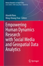 Empowering Human Dynamics Research with Social Media and Geospatial Data Analytics