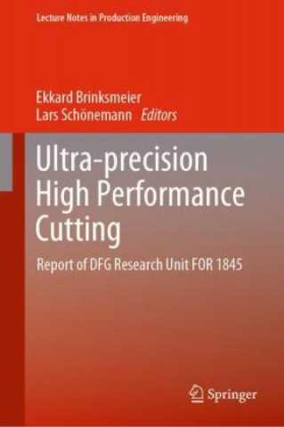 Ultra-precision High Performance Cutting