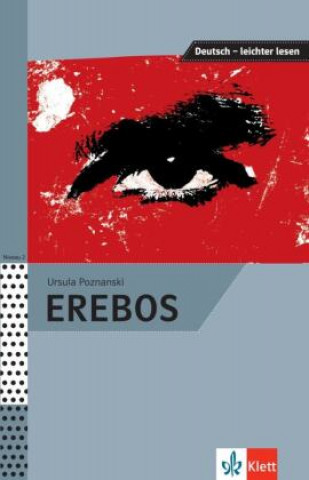 Erebos. Lektura A2-B1 (Ursula Poznanski,Iris Felter)(Brožovaná)