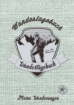 Wandertagebuch - Meine Wanderungen