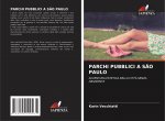 Parchi Pubblici a Sao Paulo