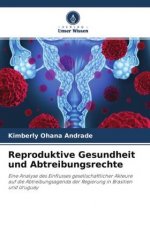 Reproduktive Gesundheit und Abtreibungsrechte