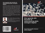 Uno sguardo alle tecniche di watermarking delle immagini digitali