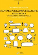 Manuale per la progettazione pedagogica ed educativa professionale
