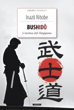 Bushido. L'anima del Giappone